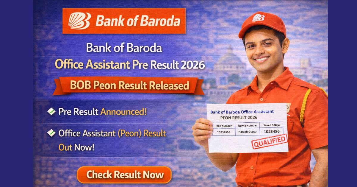 Bank of Baroda Office Assistant Pre Result 2026 – BOB Peon Result Released
